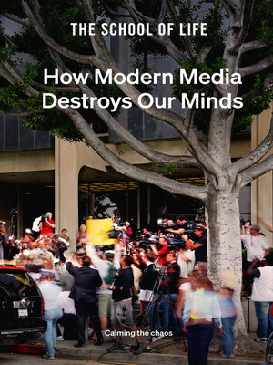 cover image of How Modern Media Destroys Our Minds